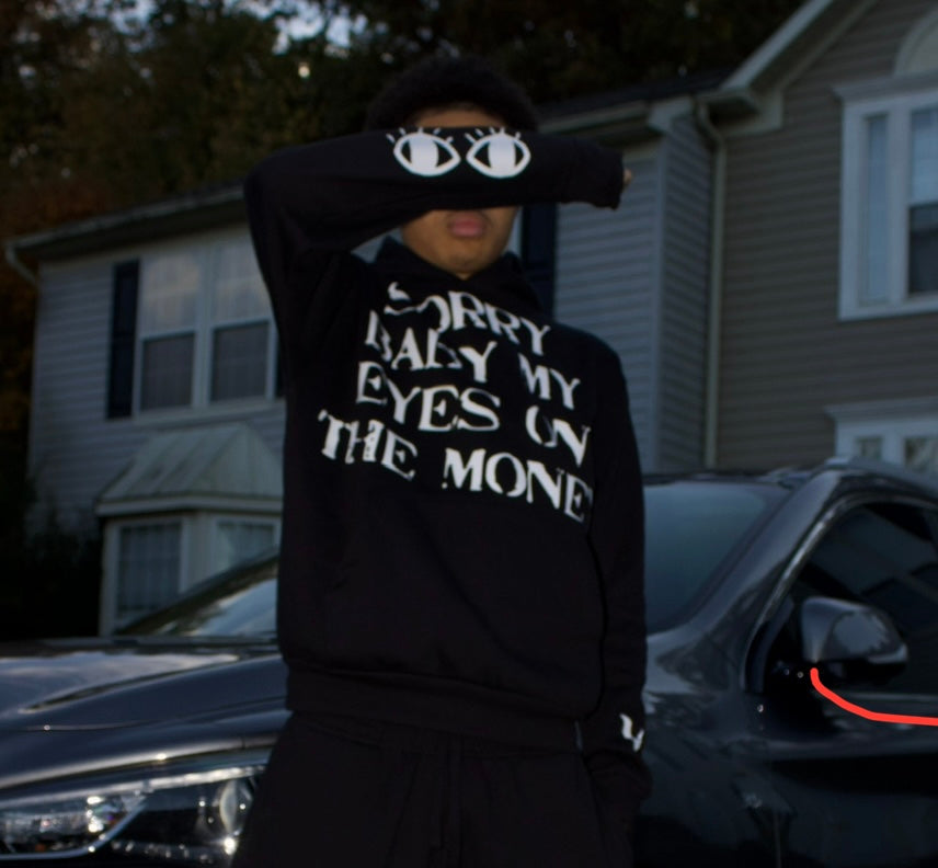 “EYES ON MONEY” HOODIE